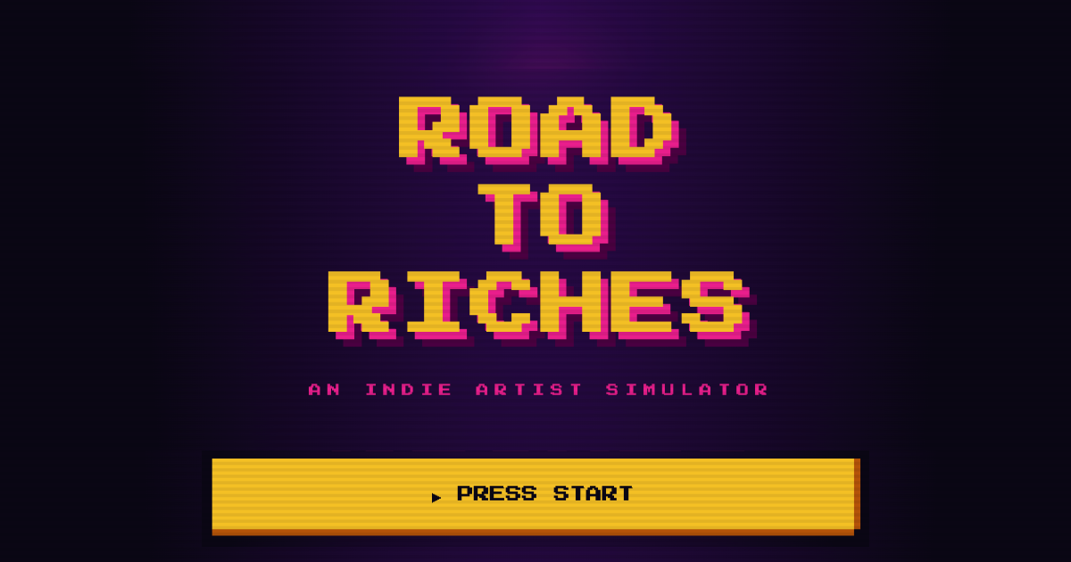 Road to Riches — an indie artist streaming simulator